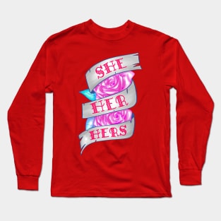 She/Her/Hers Long Sleeve T-Shirt